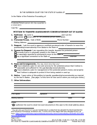 Document preview: Form PG-753 Petition to Transfer Guardianship/Conservatorship out of Alaska - Alaska