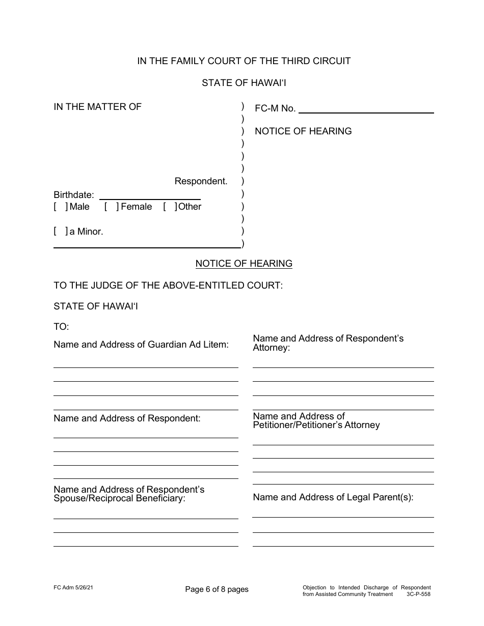 Form 3C-P-558 Objection to Intended Discharge of Respondent From Assisted Community Treatment - Hawaii, Page 6