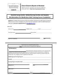 Document preview: Assisted Living Center, Skilled Nursing Facility and Hospital Rn Attestation for Medication Aide Training Course Completion - South Dakota