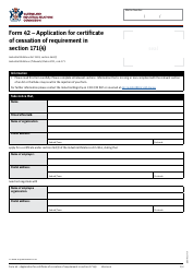Document preview: Form 42 Application for Certificate of Cessation of Requirement in Section 171(4) - Queensland, Australia