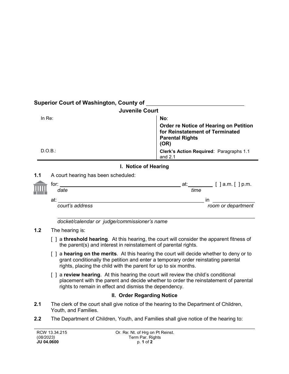 Form JU04.0600 Order Re Notice of Hearing on Petition for Reinstatement of Terminated Parental Rights (Or) - Washington, Page 1