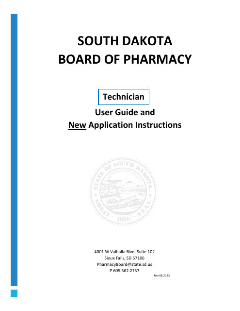 SD Board of Pharmacy - Technician User Guide and New Application Instructions - South Dakota