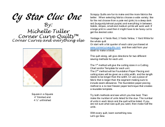 Document preview: Cy Star Clue One Quilt Pattern - Michelle Tuller Corner Curve Quilts
