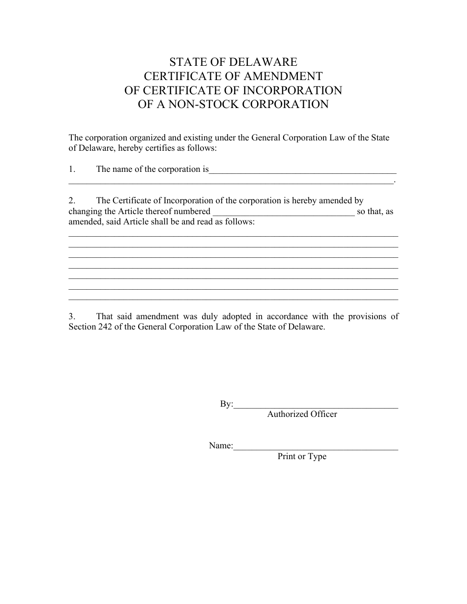 State Of Delaware Certificate Of Amendment Delaware Certificate of Amendment for Non-stock Corporation - Fill Out