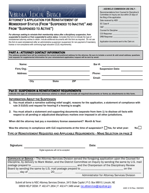 Form ASD3:18 Attorney's Application for Reinstatement of Membership Status (From "suspended to Inactive" and From "suspended to Active") - Nebraska