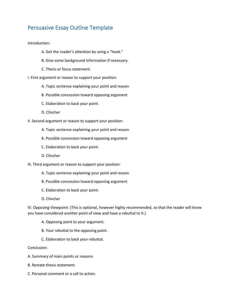 A persuasive essay outline template - organized and effective structure for your persuasive writing.