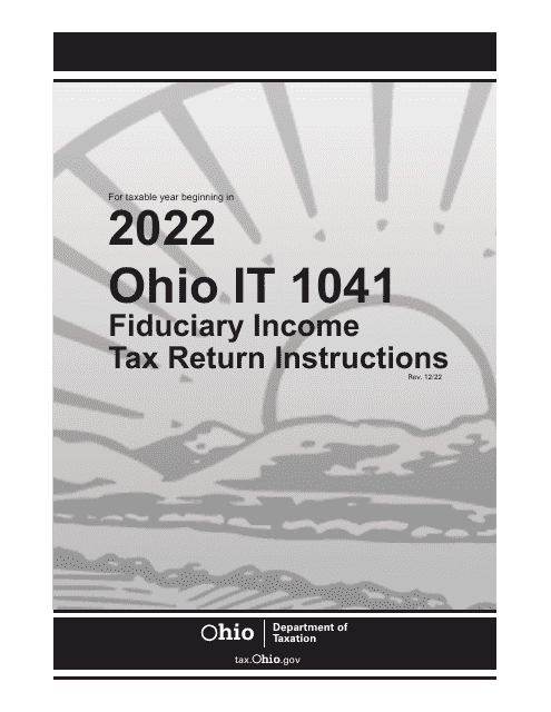Instructions for Form IT1041 Fiduciary Income Tax Return - Ohio, 2022