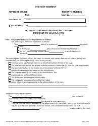 Document preview: Form 700-00115PC Petition to Remove and Replace Trustee Pursuant to 14a V.s.a. 706 - Vermont
