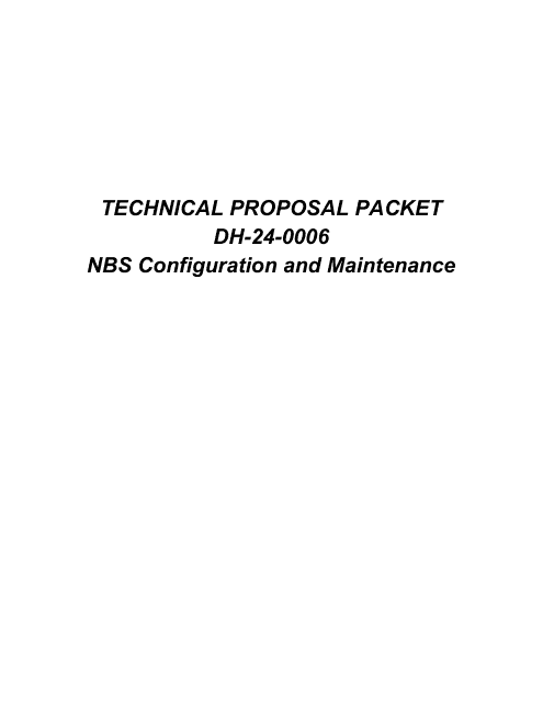 Form DH-24-0006 Technical Proposal Packet - Nbs Configuration and Maintenance - Arkansas