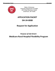 Document preview: Form DH-24-0008 Request for Application - Medicare Rural Hospital Flexibility Program - Arkansas