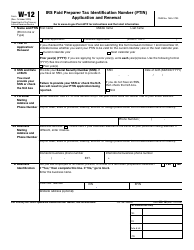 Document preview: IRS Form W-12 IRS Paid Preparer Tax Identification Number (Ptin) Application and Renewal
