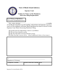 Document preview: Form Supreme-22 Petition for Waiver of the Mandatory Electronic Filing Requirements - Rhode Island