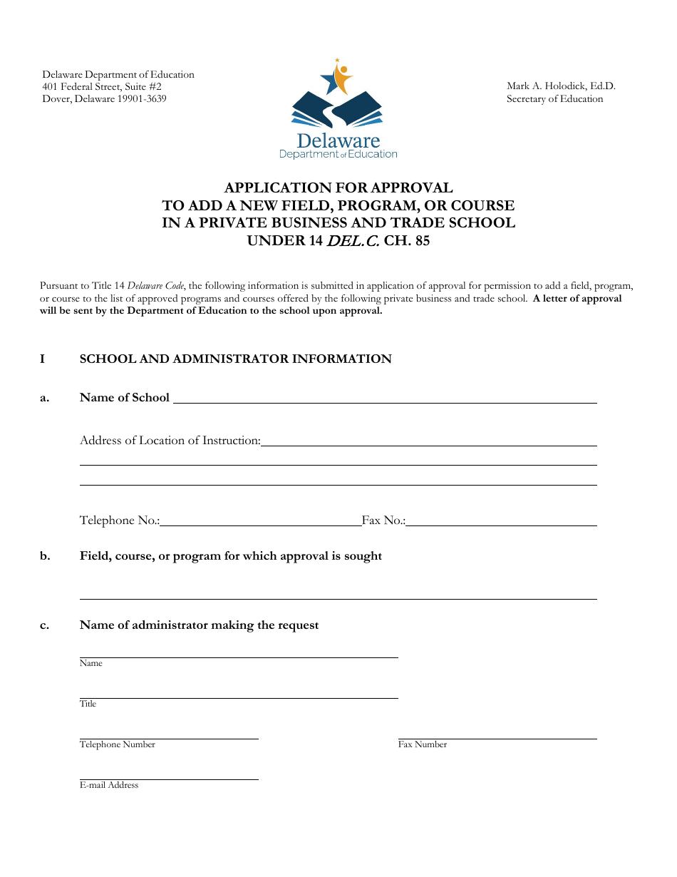 Application for Approval to Add a New Field, Program, or Course in a Private Business and Trade School Under 14 Del.c. Ch. 85 - Delaware, Page 1