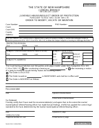 Document preview: Form NHJB-3145-F Juvenile Abuse/Neglect Order of Protection - Amend/Vacate - New Hampshire