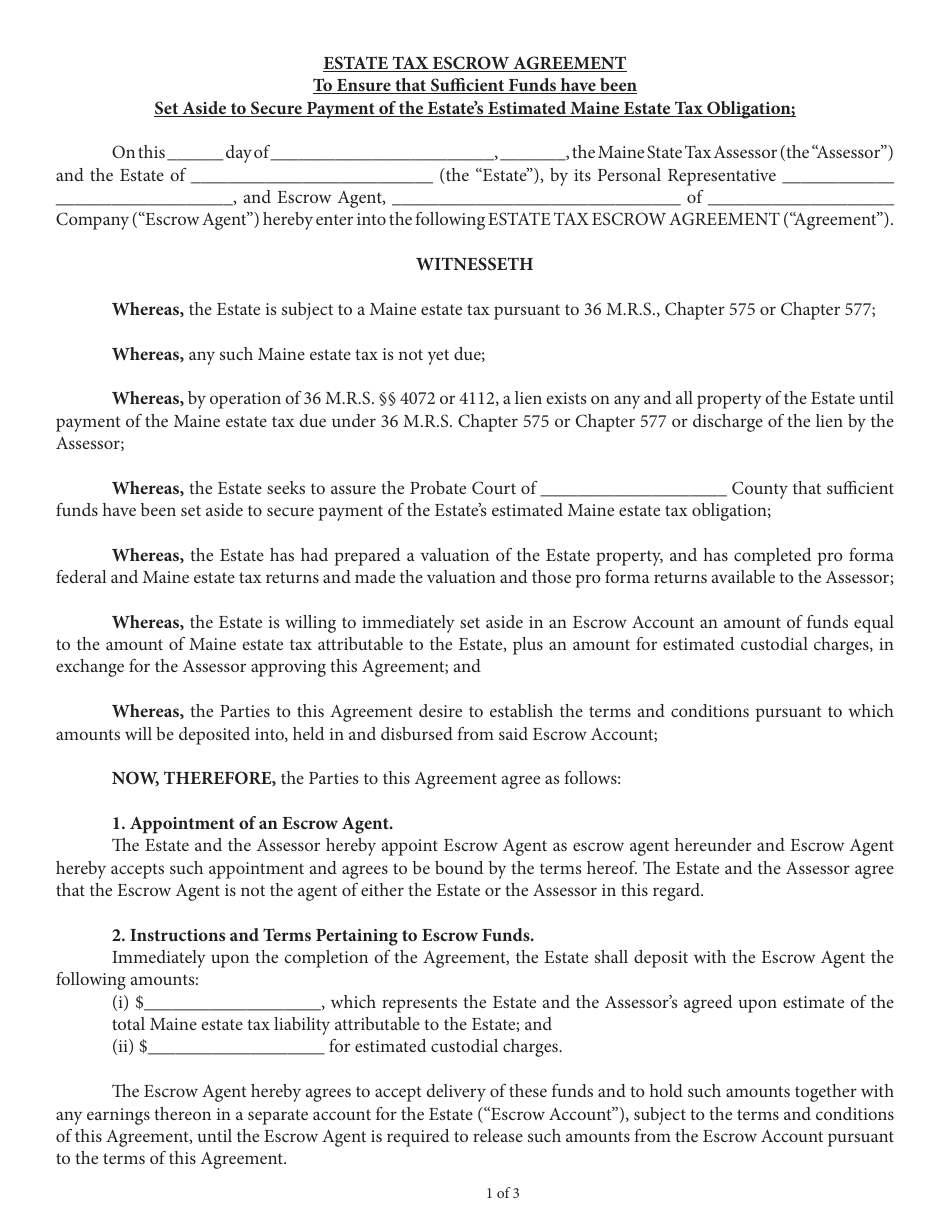 Estate Tax Escrow Agreement to Ensure That Sufficient Funds Have Been Set Aside to Secure Payment of the Estates Estimated Maine Estate Tax Obligation - Maine, Page 1
