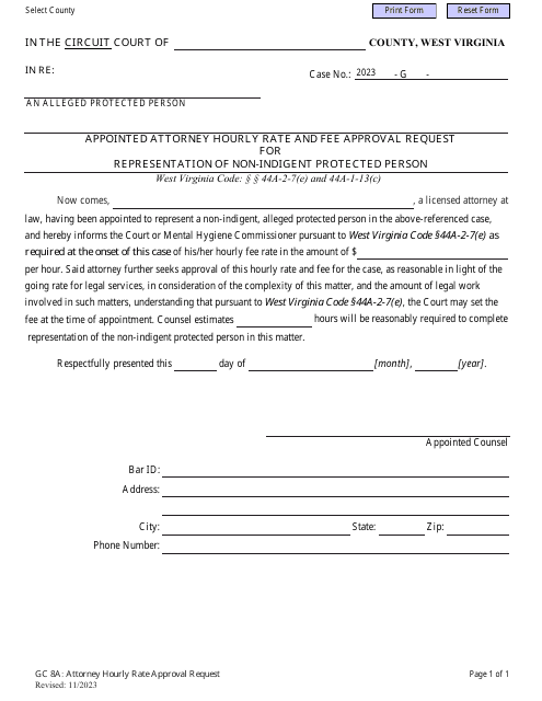 Form GC8A Appointed Attorney Hourly Rate and Fee Approval Request for Representation of Non-indigent Protected Person - West Virginia