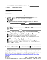 Document preview: Form PG-751 Petition to Transfer Guardianship/Conservatorship Into Alaska - Alaska