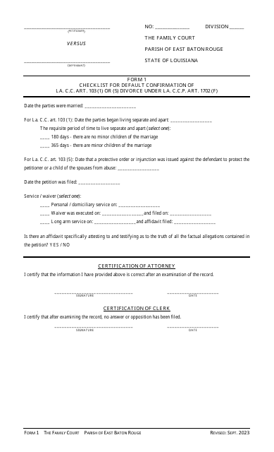 Form 1 Checklist for Default Confirmation of La. C.c. Art. 103 (1) or (5) Divorce Under La. C.c.p. Art. 1702 (F) - Parish of East Baton Rouge, Louisiana