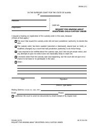 Document preview: Form DR-484 Request for Hearing About Registered Child Custody Order - Alaska