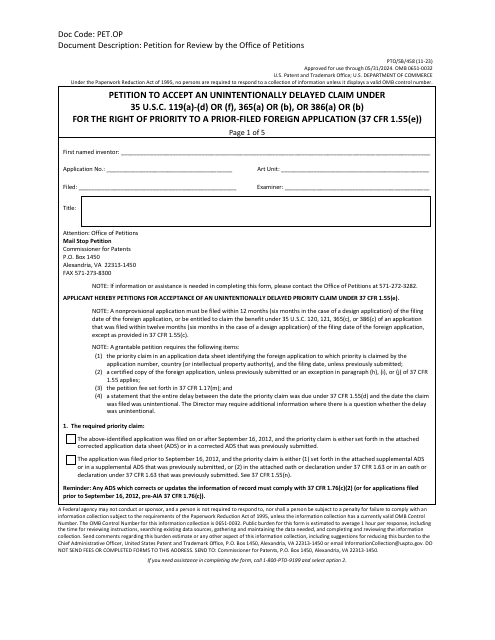 Form PTO/SB/458 Petition to Accept an Unintentionally Delayed Claim Under 35 U.s.c. 119(A)-(D) or (F), 365(A) or (B), or 386(A) or (B) for the Right of Priority to a Prior-Filed Foreign Application (37 Cfr 1.55(E))