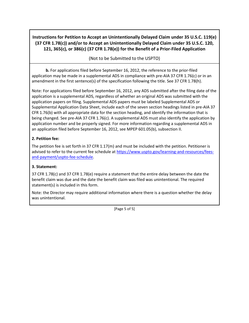 Form PTO / SB / 445 Petition to Accept an Unintentionally Delayed Claim Under 35 U.s.c. 119(E) (37 Cfr 1.78(C)) and / or to Accept an Unintentionally Delayed Claim Under 35 U.s.c. 120, 121, 365(C), or 386(C) (37 Cfr 1.78(E)) for the Benefit of a Prior-Filed Application, Page 5