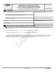 Document preview: IRS Form 5558 Application for Extension of Time to File Certain Employee Plan Returns - Sample, 2023