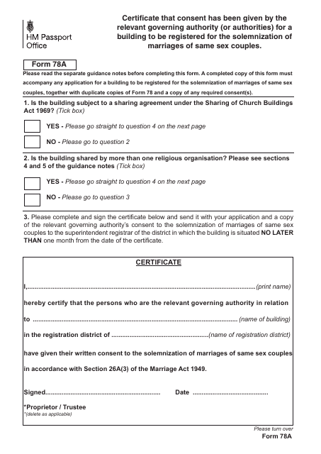 Form 78A Certificate That Consent Has Been Given by the Relevant Governing Authority (Or Authorities) for a Building to Be Registered for the Solemnization of Marriages of Same Sex Couples - United Kingdom