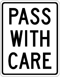 Document preview: Pass With Care Sign Template