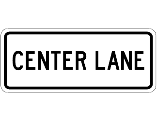 Document preview: Center Lane Sign Tempalte
