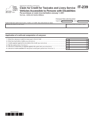 Document preview: Form IT-239 Claim for Credit for Taxicabs and Livery Service Vehicles Accessible to Persons With Disabilities for Purchases or Costs Incurred Before January 1, 2011 - New York, 2023