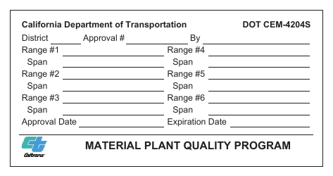 Document preview: Form DOT CEM-4204S Material Plant Quality Program Approval Sticker - California