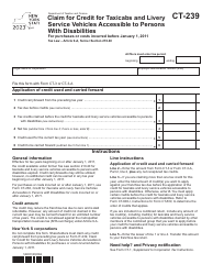 Document preview: Form CT-239 Claim for Credit for Taxicabs and Livery Service Vehicles Accessible to Persons With Disabilities for Purchases or Costs Incurred Before January 1, 2011 - New York, 2023