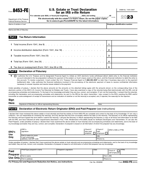 IRS Form 8453-FE U.S. Estate or Trust Declaration for an IRS E-File Return, 2023