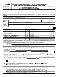 IRS Form 8868 Application for Extension of Time to File an Exempt Organization Return or Excise Taxes Related to Employee Benefit Plans