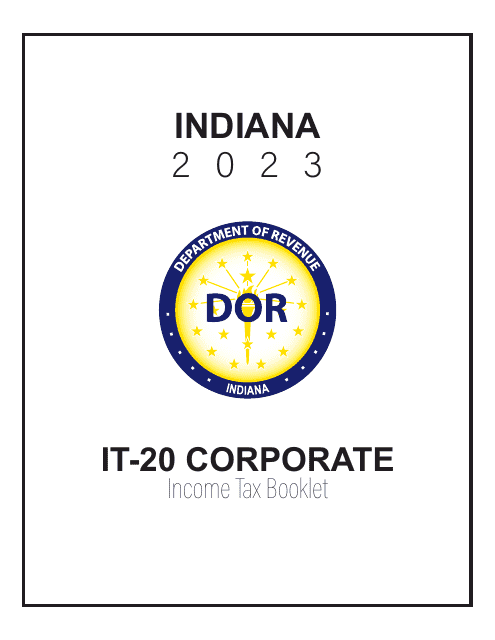 Instructions for Form IT-20, State Form 44275 Indiana Corporate Adjusted Gross Income Tax Return - Indiana, 2023