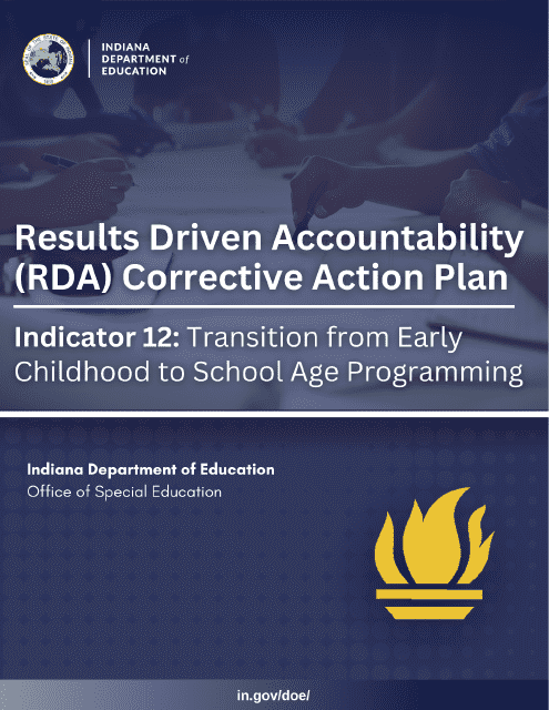 Results Driven Accountability (Rda) Corrective Action Plan - Indicator 12: Transition From Early Childhood to School Age Programming - Indiana