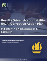 Results Driven Accountability (Rda) Corrective Action Plan - Indicator 4a and 4b: Suspension and Expulsion - Indiana