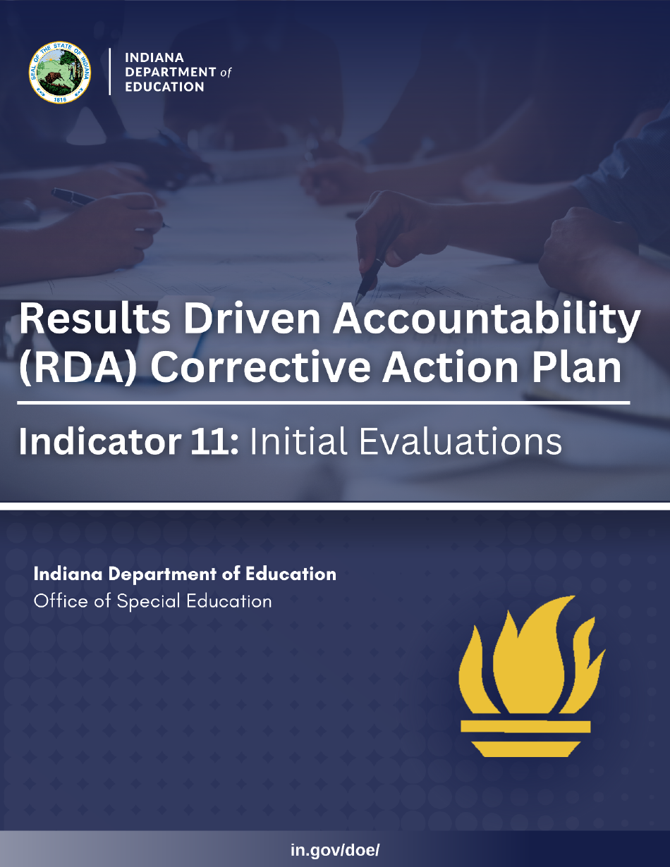 Results Driven Accountability (Rda) Corrective Action Plan - Indicator 11: Initial Evaluations - Indiana, Page 1