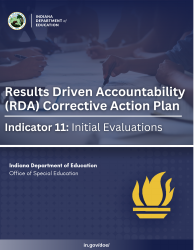 Document preview: Results Driven Accountability (Rda) Corrective Action Plan - Indicator 11: Initial Evaluations - Indiana