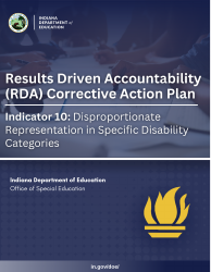 Results Driven Accountability (Rda) Corrective Action Plan - Indicator 10: Disproportionate Representation in Specific Disability Categories - Indiana