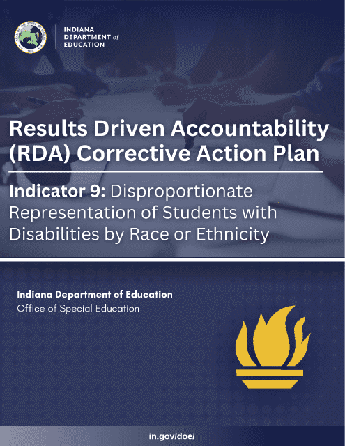 Results Driven Accountability (Rda) Corrective Action Plan - Indicator 9: Disproportionate Representation of Students With Disabilities by Race or Ethnicity - Indiana