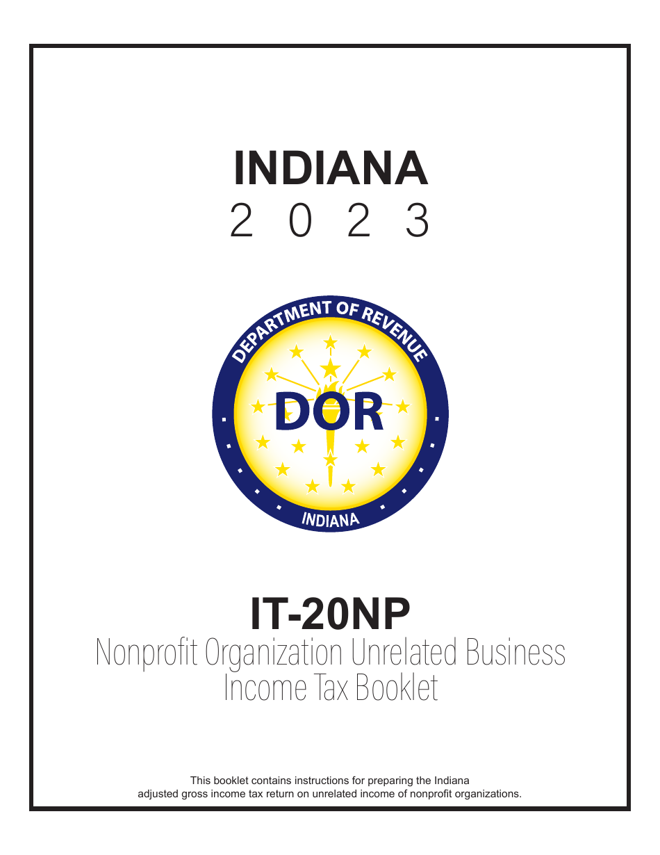 Instructions for Form IT-20NP, State Form 148 Indiana Nonprofit Organization Unrelated Business Income Tax Return - Indiana, Page 1