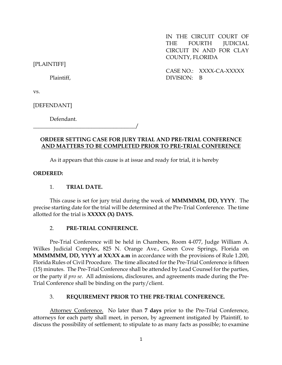 Ordeer Setting Case for Jury Trial and Pre-trial Conference and Matters to Be Completed Prior to Pre-trial Conference - Division B - Clay County, Florida, Page 1