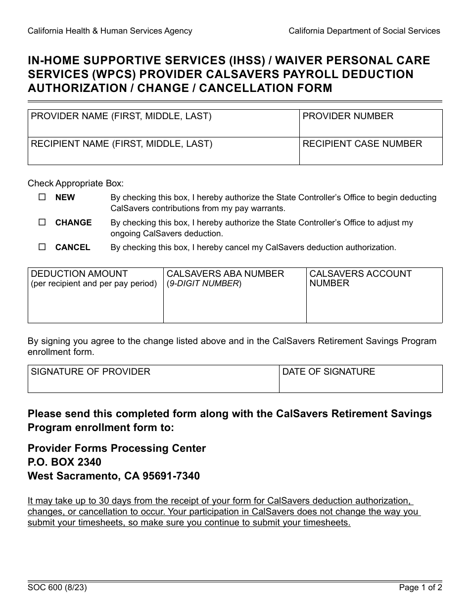 Form SOC600 In-home Supportive Services (Ihss) / Waiver Personal Care Services (Wpcs) Provider Calsavers Payroll Deduction Authorization / Change / Cancellation Form - California, Page 1