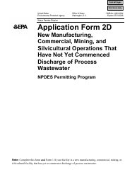 Document preview: NPDES Form 2D (EPA Form 3510-2D) Application for Npdes Permit to Discharge Wastewater - New Manufacturing, Commercial, Mining, and Silvicultural Operations That Have Not yet Commenced Discharge of Process Wastewater