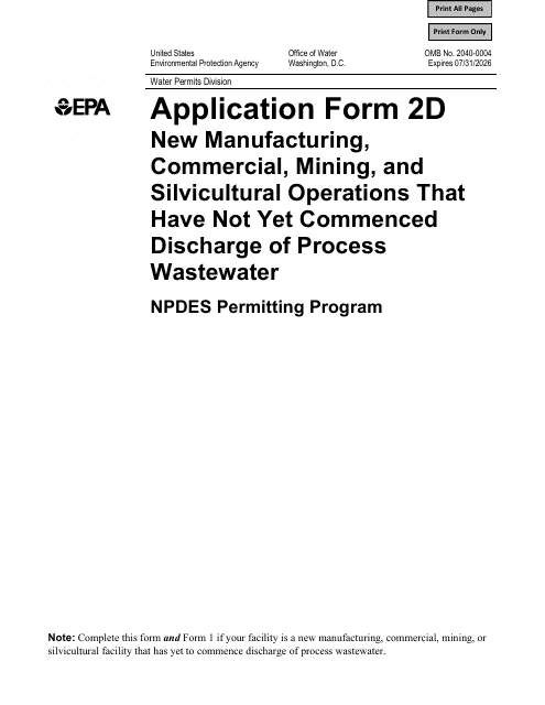 NPDES Form 2D (EPA Form 3510-2D) Application for Npdes Permit to Discharge Wastewater - New Manufacturing, Commercial, Mining, and Silvicultural Operations That Have Not yet Commenced Discharge of Process Wastewater