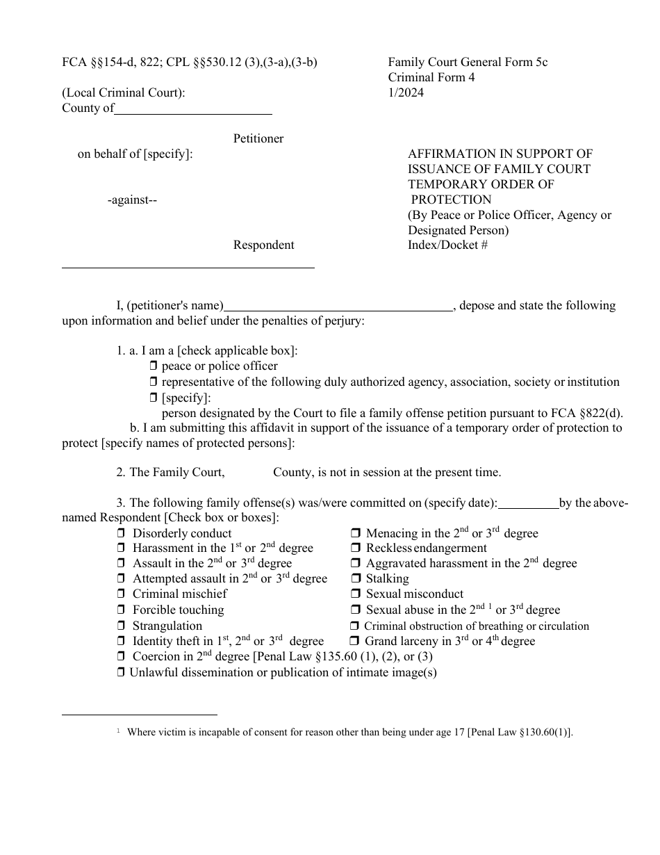 Criminal Form 4 (General Form 5C) Affirmation in Support of Issuance of Family Court Temporary Order of Protection (By Peace or Police Officer, Agency or Designated Person) - New York, Page 1