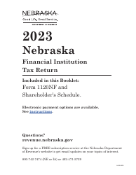 Document preview: Form 1120NF Nebraska Financial Institution Tax Return - Nebraska, 2023