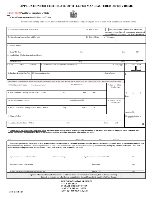 Form MVT-2 MH Application for Certificate of Title for Manufactured or Tiny Home - Maine