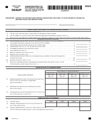 Document preview: Maryland Form 504UP (COM/RAD-302) Underpayment of Estimated Income Tax by Fiduciaries - Maryland, 2023